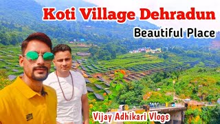 Koti Village Dehradun 😍  A Beautiful Place in Uttarakhand [upl. by Aidahs]