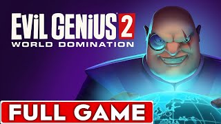 Evil Genius 2 World Domination Full Game Walkthrough Longplay [upl. by Ahtel]