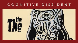 THE THE Cognitive Dissident  Animated Video  New Album Ensoulment Out September 6th [upl. by Adnwahs]