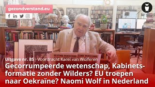 Kabinetsformatie zonder Wilders EU troepen naar Oekraïne  Karel van Wolferen [upl. by Teiv]