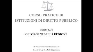 36 GLI ORGANI DELLA REGIONE [upl. by Enahpets]