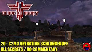 Wolfendoom Blade of Agony  C2M3 Operation Schlangekopf  All Secrets No Commentary [upl. by Eusassilem]