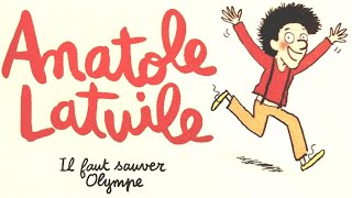 Anatole Latuile  il faut sauver Olympe [upl. by Yuji503]