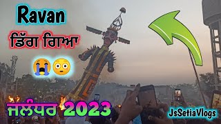 Dussehra Ground RAVAN DAHAN 2023 Jalandhar Basti Sheikh ❤️🍀 [upl. by Milka]