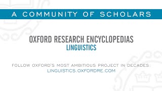 Oxford Research Encyclopedias Linguistics [upl. by Ecyt630]