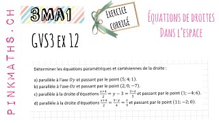 3ma1 Équations de droites GVS3 ex 12 [upl. by Sulamith]