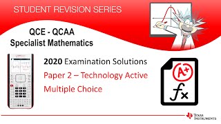 2020 QCEQCAA Exam Solutions Specialist Mathematics  Tech Active Multiple Choice  TINspire CX [upl. by Yregram474]