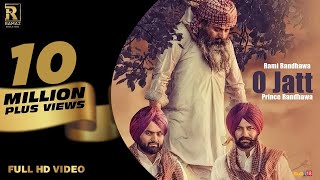 O Jatt  Rami Randhawa amp Prince Randhawa  Ramaz Music  ⁠⁠⁠New Punjabi Song 2018 [upl. by Altaf]