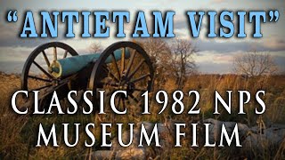 Civil War quotAntietam Visitquot  Classic 1982 NPS Battlefield Museum Film [upl. by Akla]