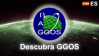 Descubre GGOS y la Geodesia ES [upl. by Aurelie]