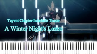 Teyvat Chapter Interlude Teaser「A Winter Nights Lazzo」OST Piano tutorial  Sheet【ピアノ楽譜】 [upl. by Malim]