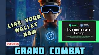 Grand Combat  how to link wallet amp claim Trust wallet Airdrop [upl. by Leber]