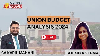 Union Budget 2024 Full Analysis  CA Kapil Mahani and Bhumika Verma  Budget 2024 [upl. by Zitah]