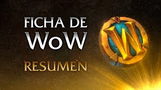 Resumen de la ficha de WoW [upl. by Olmstead]