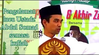 Pengalama lucu Ustadz Abdul Somad semasa kuliah [upl. by Lotsyrc664]