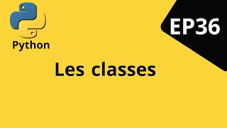 Les classes en Python [upl. by Jereme]