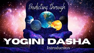 Yogini Dasha  Introduction  Dasha system which never fails [upl. by Ashely818]