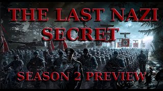 THE LAST NAZI SECRET SEASON 2 PREVIEW [upl. by Kery]