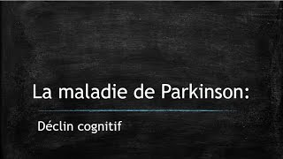 Déclin cognitif et maladie de Parkinson [upl. by Einnod]