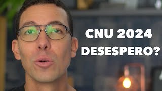 CNU 2024 Já bateu o desespero [upl. by Amaj]