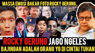 NGELES  ROCKY GERUNG BILANG BADJINGAN ADALAH ORANG YANG DICINTAI TUHAN [upl. by Werdma]