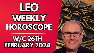 Leo Horoscope Weekly Astrology from 26th February 2024 [upl. by Alracal76]