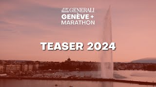 18ème édition du Generali Genève Marathon  Teaser 2024 [upl. by Zullo290]