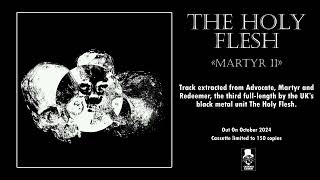 THE HOLY FLESH  Martyr II  Caligari Records [upl. by Legir]