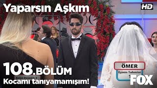 Kocamı tanıyamamışım Yaparsın Aşkım 108 Bölüm [upl. by Floeter]