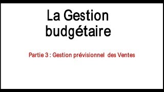 Gestion budgétaire partie 3  lestimation prévisionnel des ventes [upl. by Evan]