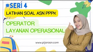 SERI 4  Latihan Soal PPPK Operator Layanan Operasional dan Pembahasan [upl. by Allenrad255]