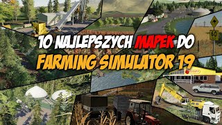 😍 10 NAJLEPSZYCH MAPEK DO FARMING SIMULATOR 19 😍 [upl. by Perla735]