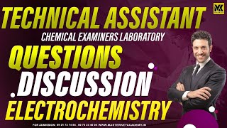 TECHNICAL ASSISTANT CHEMICAL EXAMINERS LABORATORYQUESTIONS DISCUSSION ELECTROCHEMISTRY [upl. by Reltuc]