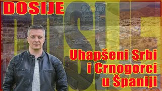 DOSIJE Hapšenje Srba i Crnogoraca u Španiji [upl. by Assiled]