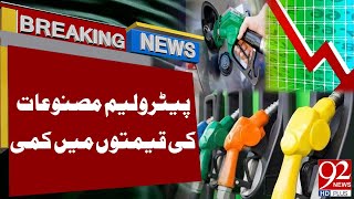 Good News  Massive Drop in Petroleum Prices   Breaking News  92NewsHD [upl. by Serafina]