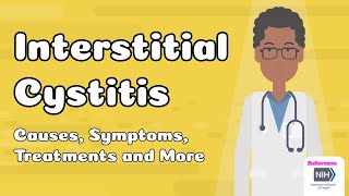 Interstitial Cystitis  Causes Symptoms Treatments and More [upl. by Floridia]