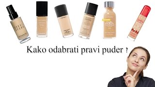 Kako odabrati pravi puder [upl. by Adnorrehs304]