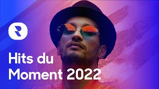 Hits du Moment 2022 Mix 🎼 Les Meilleures Musiques Actuelles 2022 🎼 Chanson dAujourdhui 2022 [upl. by Gora23]