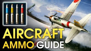 Aircraft ammo guide  War Thunder [upl. by Haroppiz346]