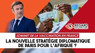 SOMMET DE LA VACCINATION EN FRANCE  LA NOUVELLE STRATÉGIE DIPLOMATIQUE DE PARIS POUR LAFRIQUE [upl. by Caneghem]