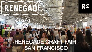 Renegade Craft Fair San Francisco 2024 [upl. by Kennedy714]