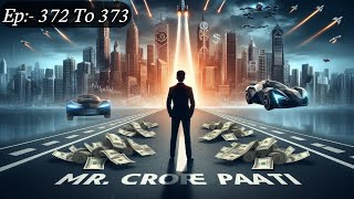 Mr crorepati Episode 372 to 373  Todays story  Today episode  The Horror Hunter [upl. by Eenwahs]