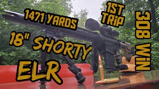 1471 Yards With The 18quot 308 Shorty  AR10 Extreme Long Range [upl. by Aisirtap]