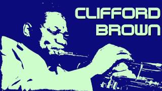 Clifford Brown  Sandu [upl. by Ardnossac]