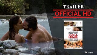 QUELLESTATE THAT SUMMER  Trailer Ufficiale Italiano [upl. by Janaya]