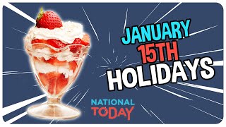 TOP 3 HOLIDAYS to CELEBRATE on January 15th  National Today [upl. by Cilurzo756]