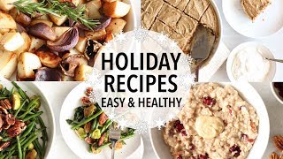 EASY HEALTHY HOLIDAY RECIPES  Breakfast Dessert Sides amp MORE IDEAS [upl. by Annaitsirhc]