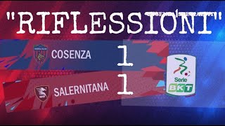 Cosenza  Salernitana 11 quotRiflessioniquot dopo gara [upl. by Rosco]