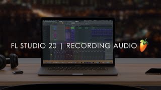 FL STUDIO  How to Record Audio from Vocals and Instruments [upl. by Kristianson276]