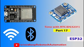 17 Time with RTCDS3231 by using ESP32 Arduino [upl. by Otrebliw455]